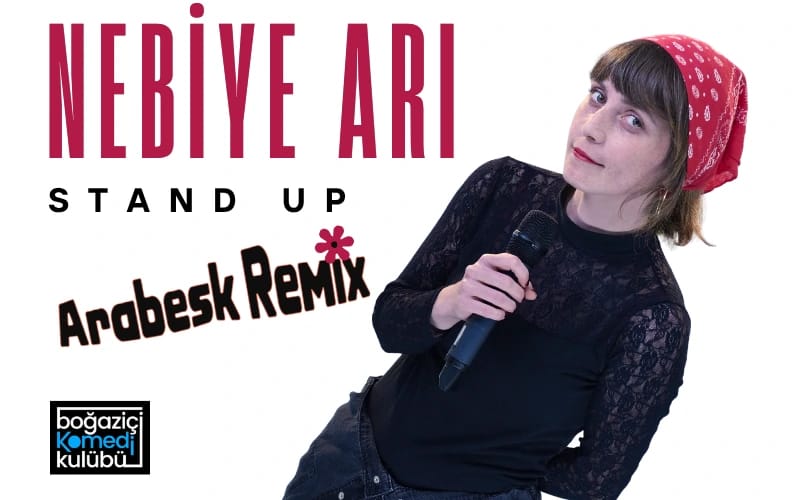 Nebiye Arı Stand Up “Arabesk Remix” poster