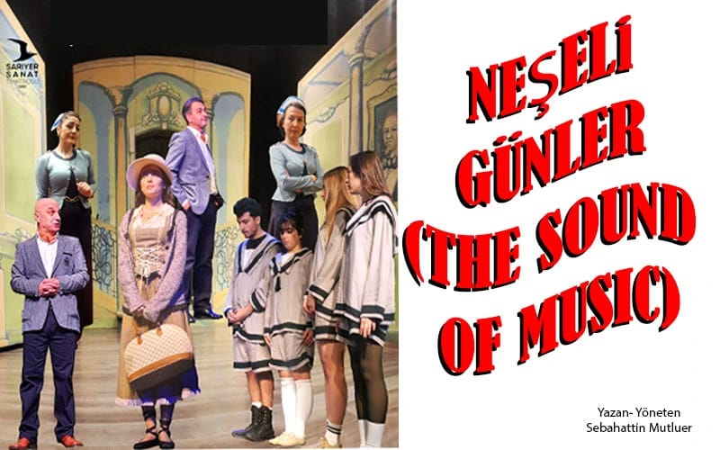 Neşeli Günler Tiyatro Oyunu