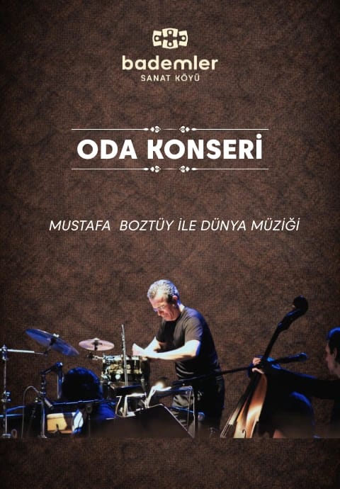 Oda Konseri "Mustafa Boztüy ile Dünya Müziği"