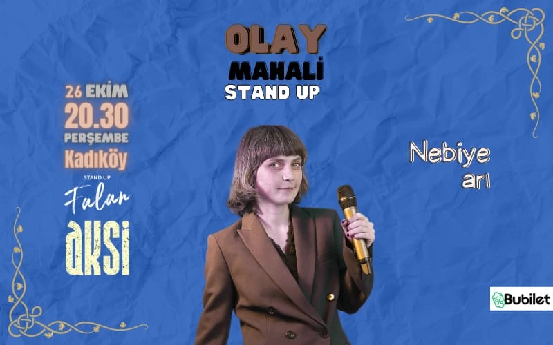 Olay Mahali - Nebiye Arı - Tek Kişilik Stand Up