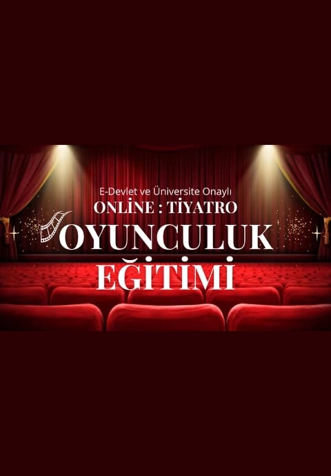 Online - Tiyatro Oyunculuk ve Sahne Sanatları Eğitimi