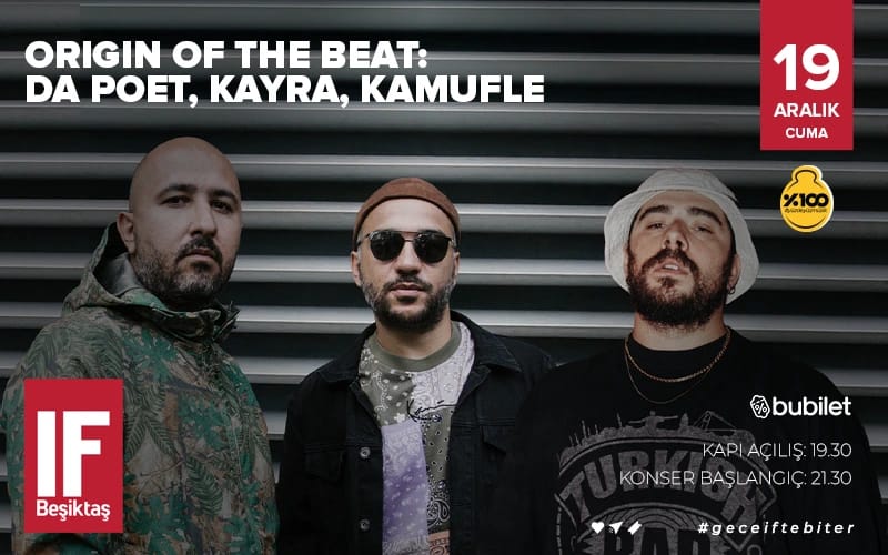 Origin of the Beat: Da Poet, Kayra, Kamufle