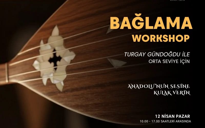 Orta Seviye Bağlama İcra Atölyesi