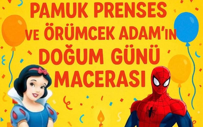 Örümcek Adam ve Pamuk Prensesin Doğum Günü Macerası / Eğlenceli Çocuk Tiyatrosu