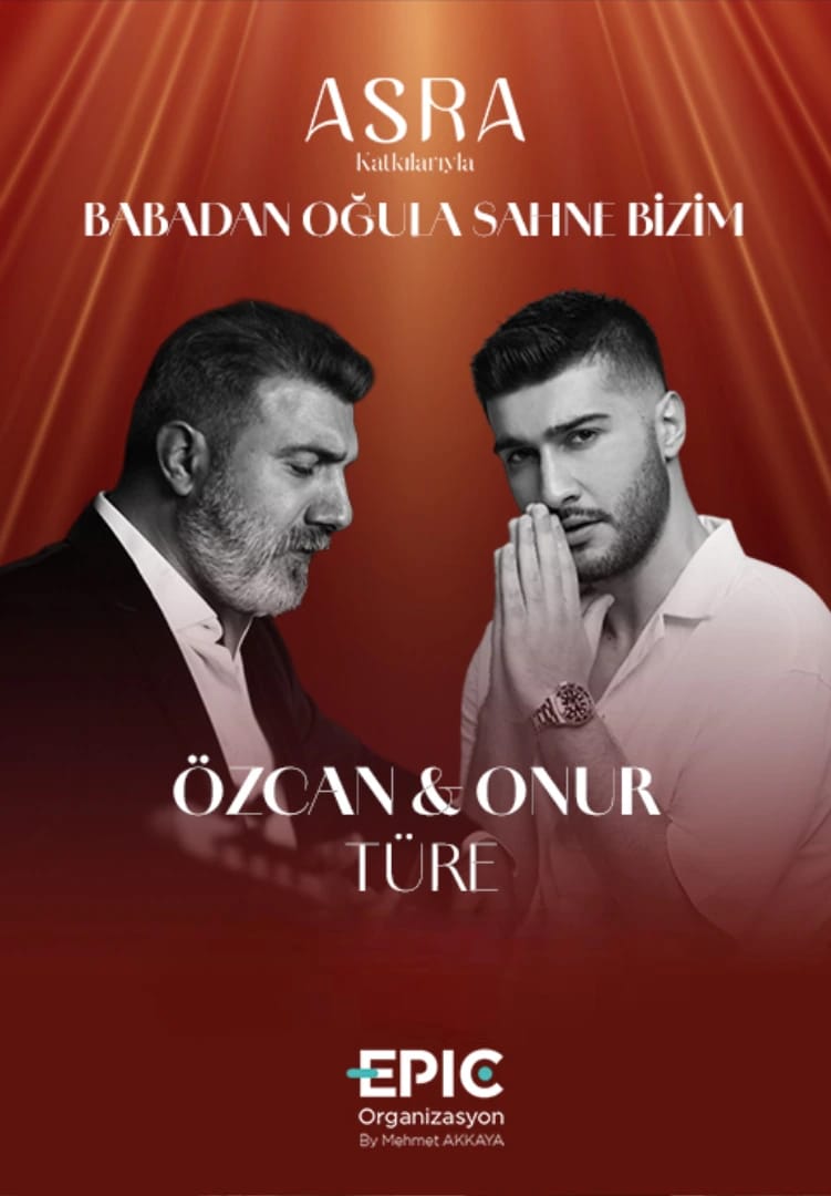 Özcan & Onur Türe - Babadan Oğula Sahne Bizim