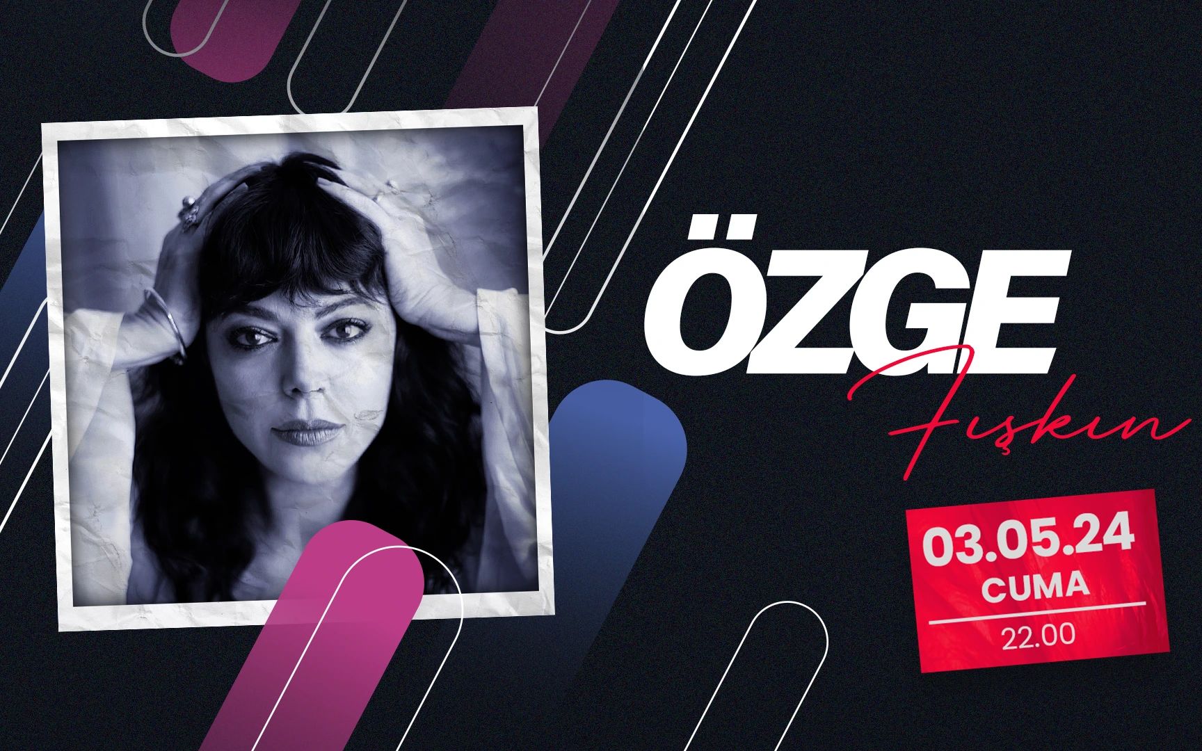 Özge Fışkın Konseri