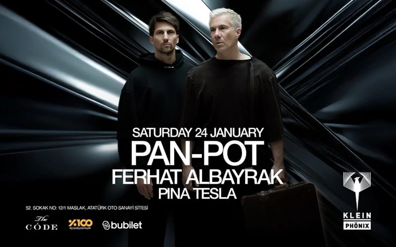 Pan-Pot + Ferhat Albayrak + Pina Tesla | Klein Phönix