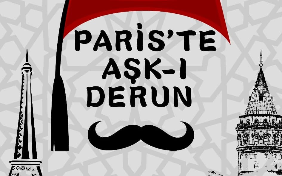 Paris’te Aşk-ı Derun