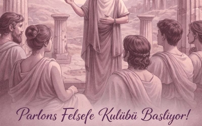 Parlons Felsefe Kulübü – Antik Tiyatro ve Felsefe
