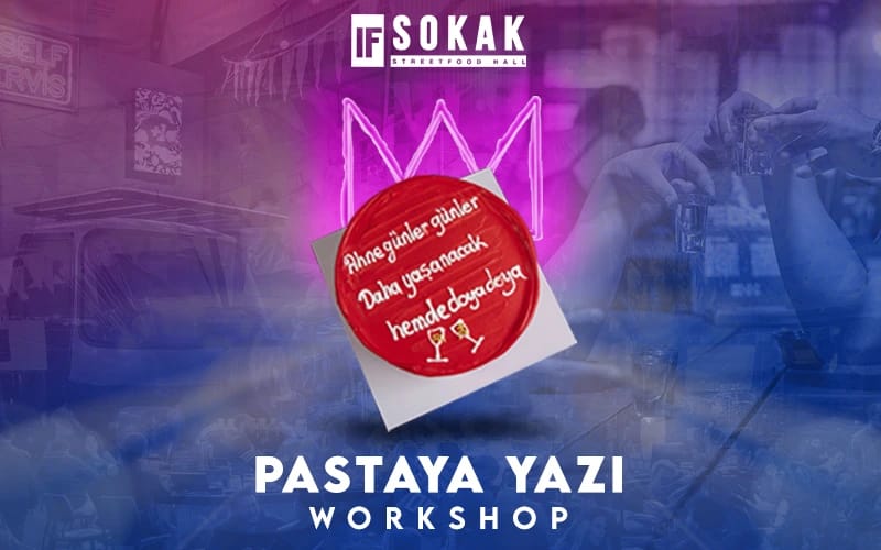 "Pastaya Yazı" Workshop