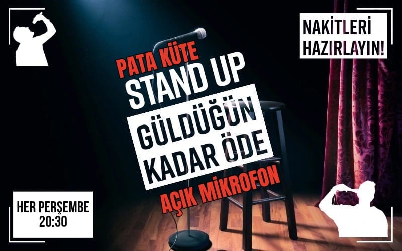 Pata Küte Açık Mikrofon - Güldüğün Kadar Öde