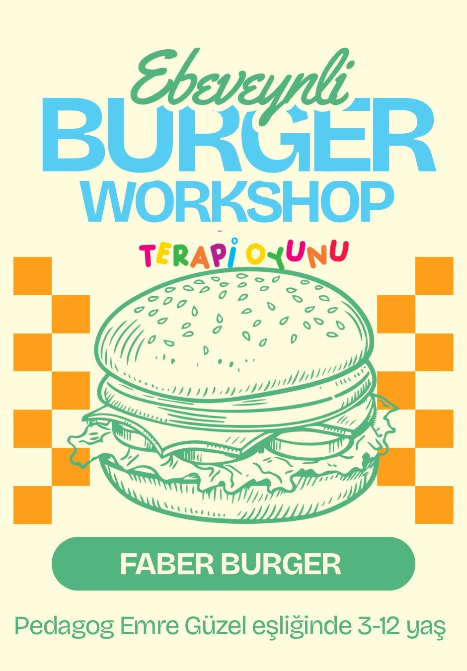 Pedagog Emre Güzel ile Ebeveyn-Çocuk Mini Burger Atölyesi