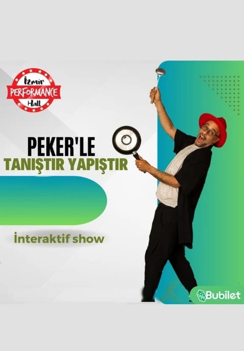 Peker'le Tanıştır Yapıştır İnteraktif Show