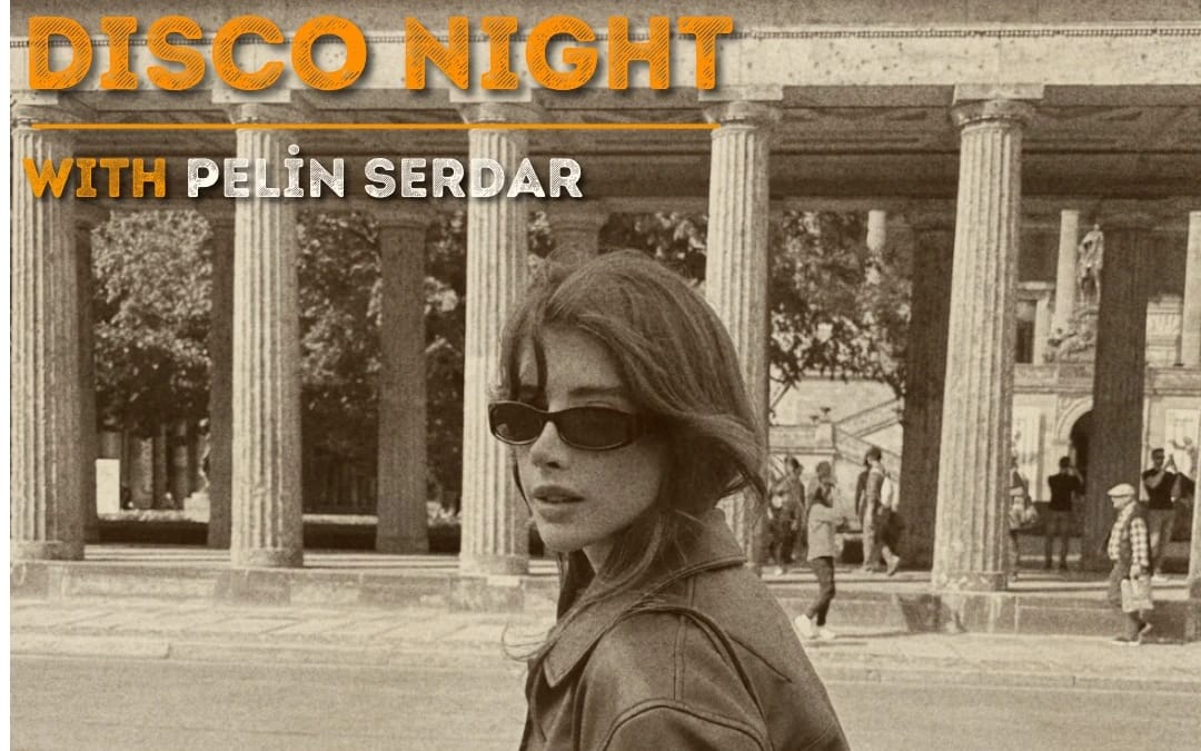 Pelin Serdar Disco Night