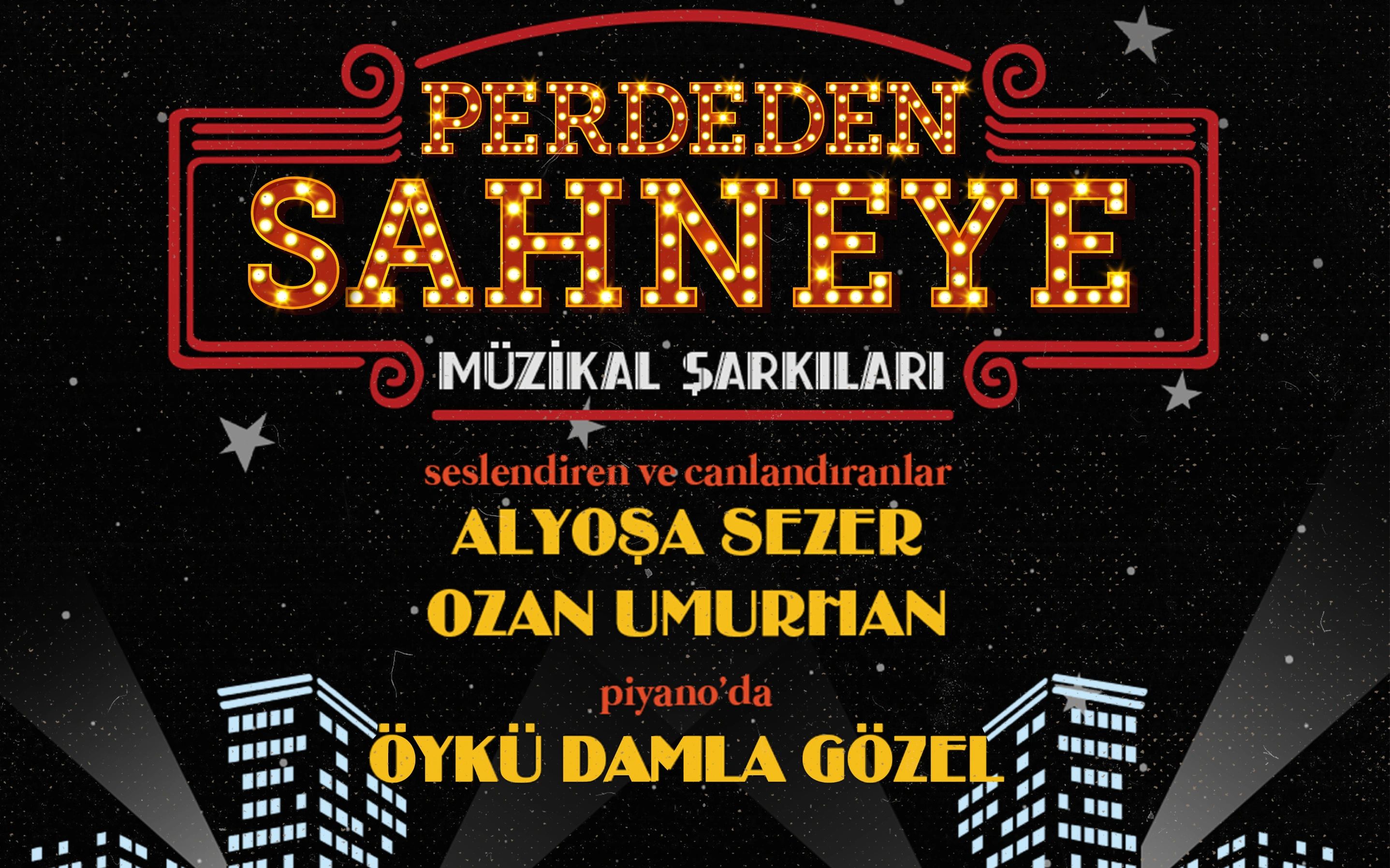 Perdeden Sahneye Müzikal Şarkıları