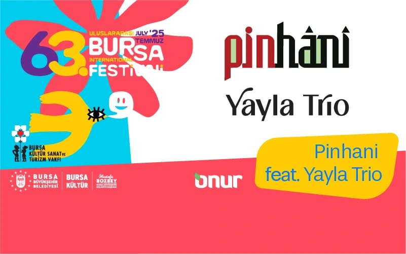 Pinhani feat Yayla Trio - 63. Uluslararası Bursa Festivali