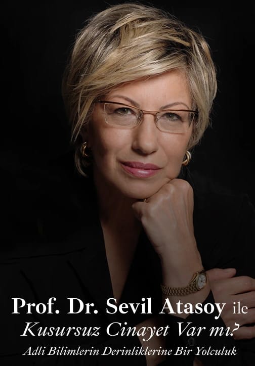 Prof. Dr. Sevil Atasoy ile Kusursuz Cinayet Var Mı?