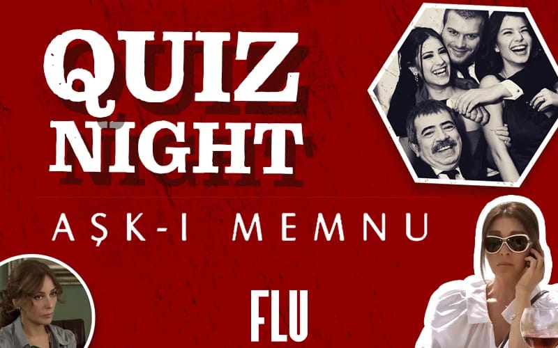 Quiz Night - Aşk-ı Memnu