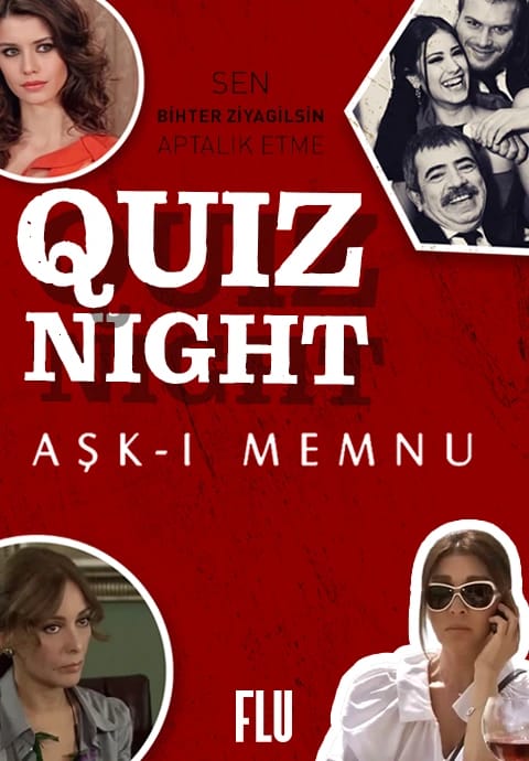 Quiz Night - Aşk-ı Memnu