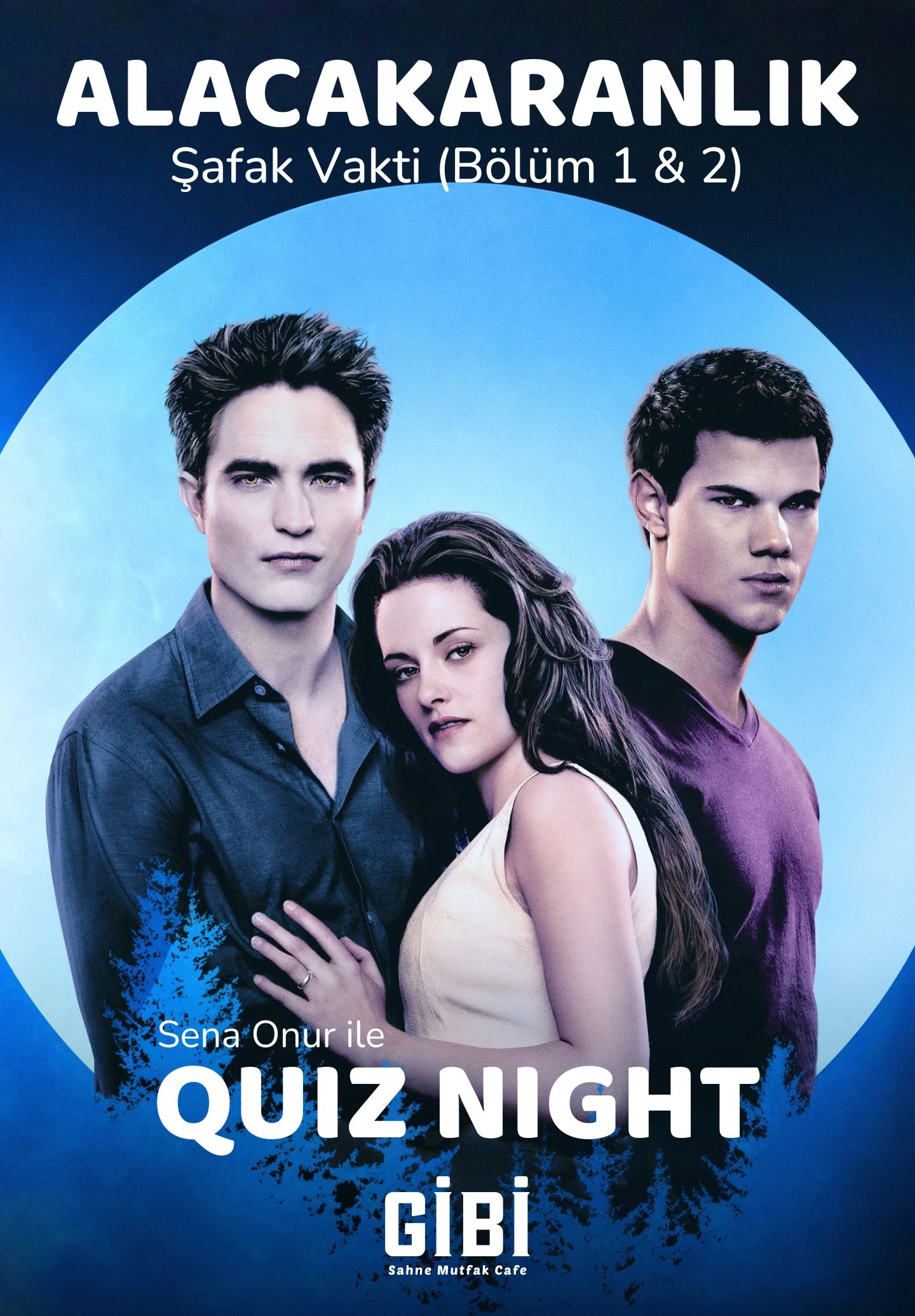 Quiz Night: Alacakaranlık – Şafak Vakti Bölüm 1 & 2