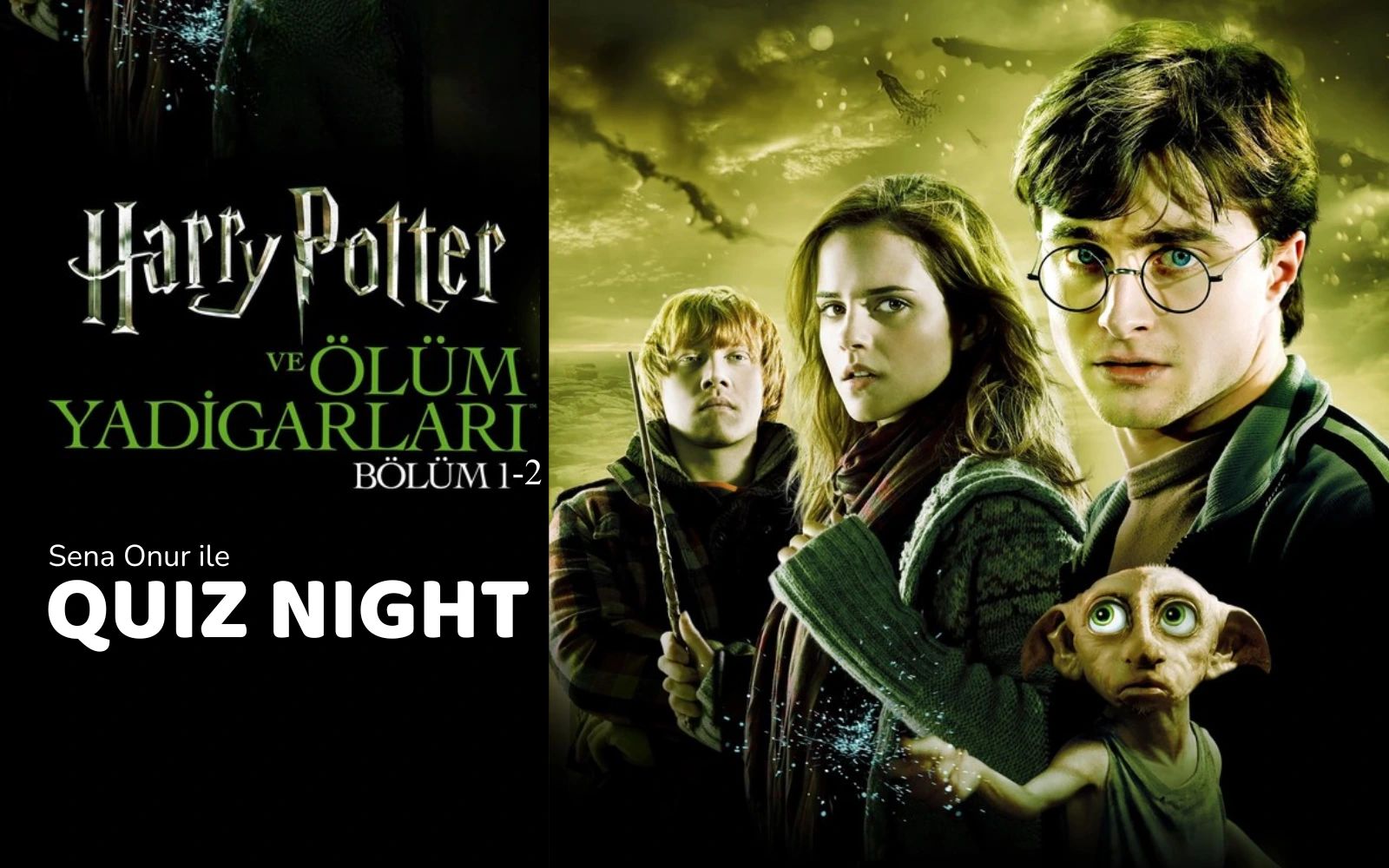 Quiz Night: Harry Potter ve Ölüm Yadigarları (Part 1 & Part 2)