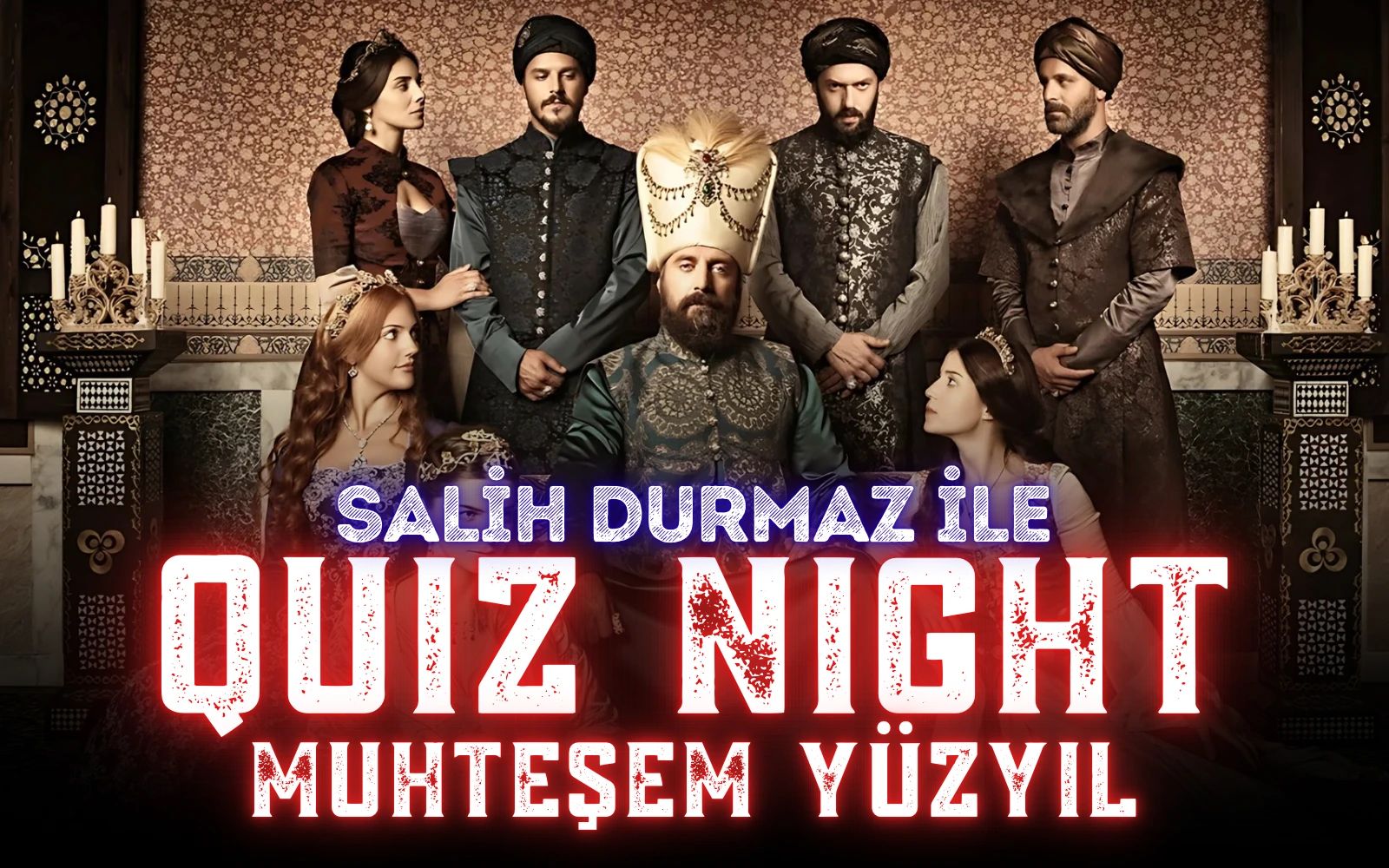 Quiz Night - Muhteşem Yüzyıl