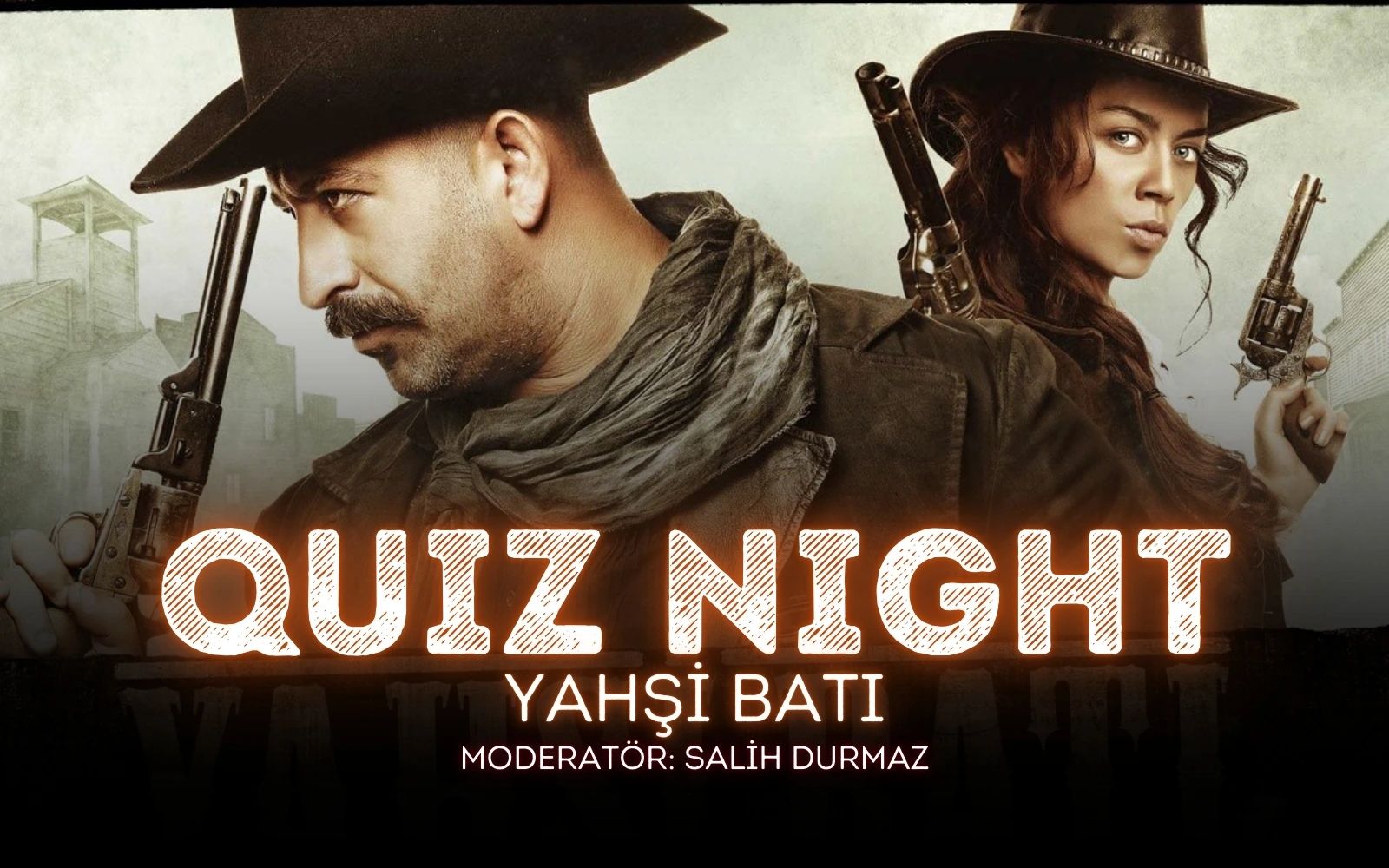 Quiz Night - Yahşi Batı