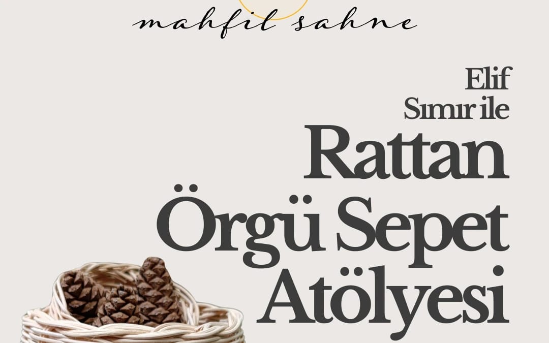 Rattan Örgü Sepet Atölyesi