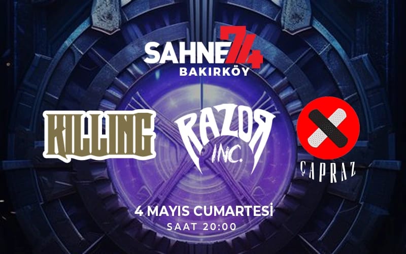 Razor & Killing & Çapraz Konseri
