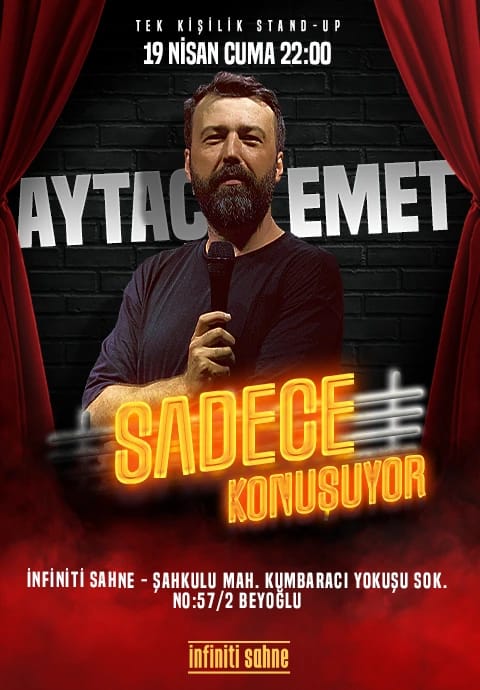 Sadece Konuşuyor - Aytaç Emet Tek Kişilik Stand-Up