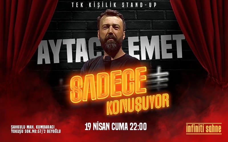 Sadece Konuşuyor - Aytaç Emet Tek Kişilik Stand-Up