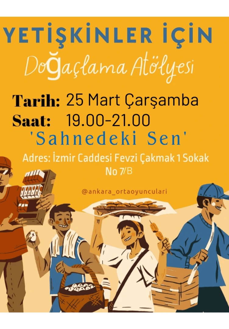 "SAHNEDEKİ SEN" YETİŞKİNLER İÇİN DRAMA ATÖLYESİ