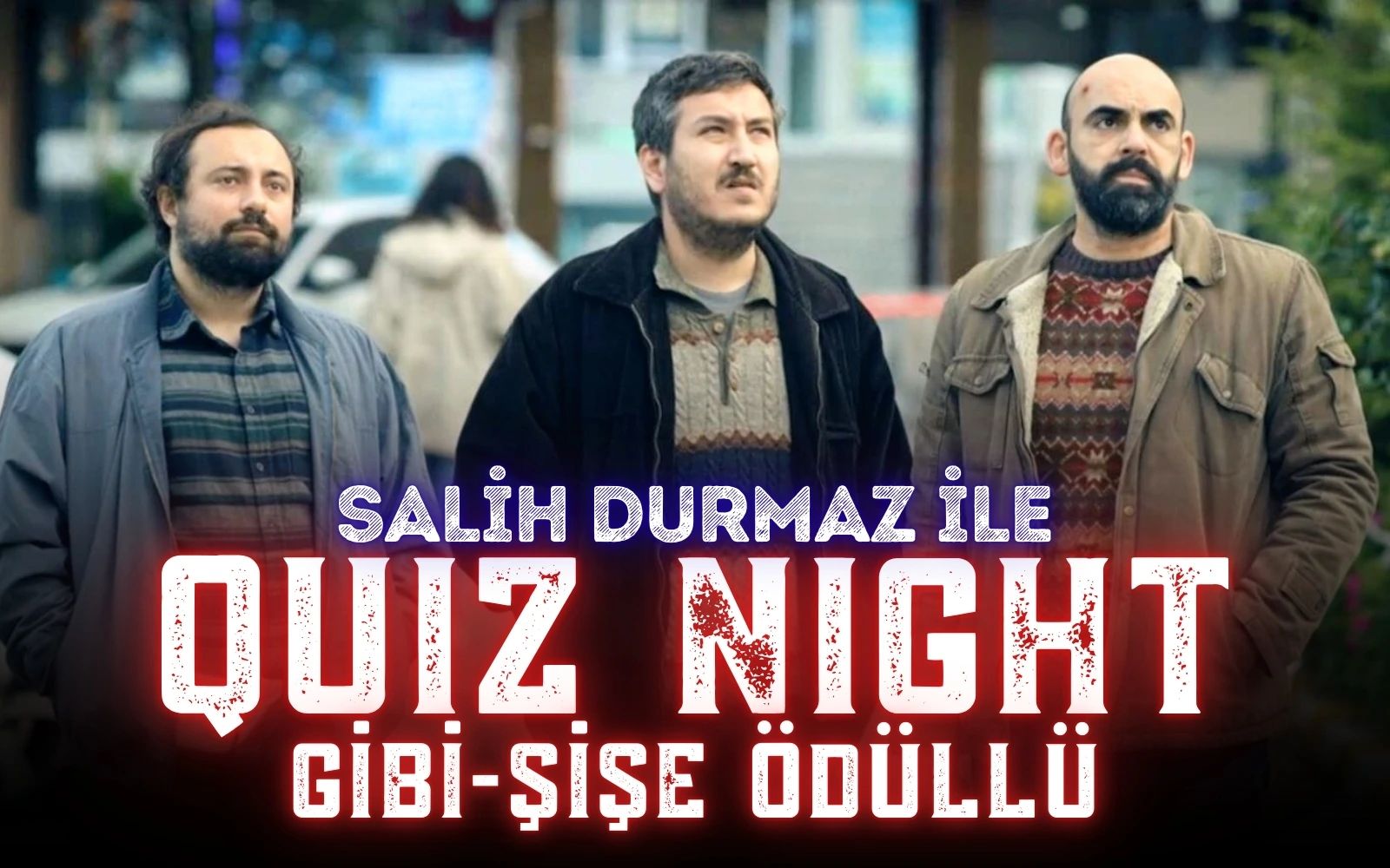 Salih Durmaz İle Quiz Night - Gibi 