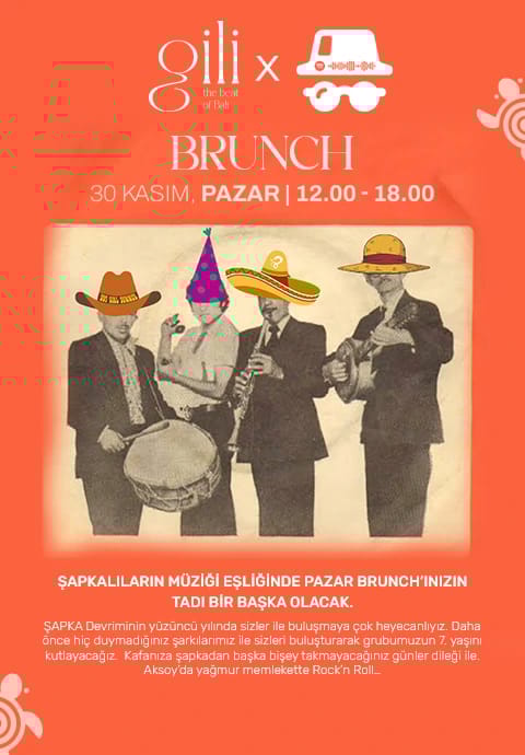Şapkalılar x Gili Brunch