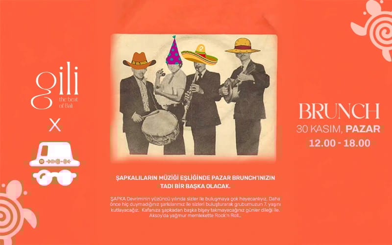 Şapkalılar x Gili Brunch