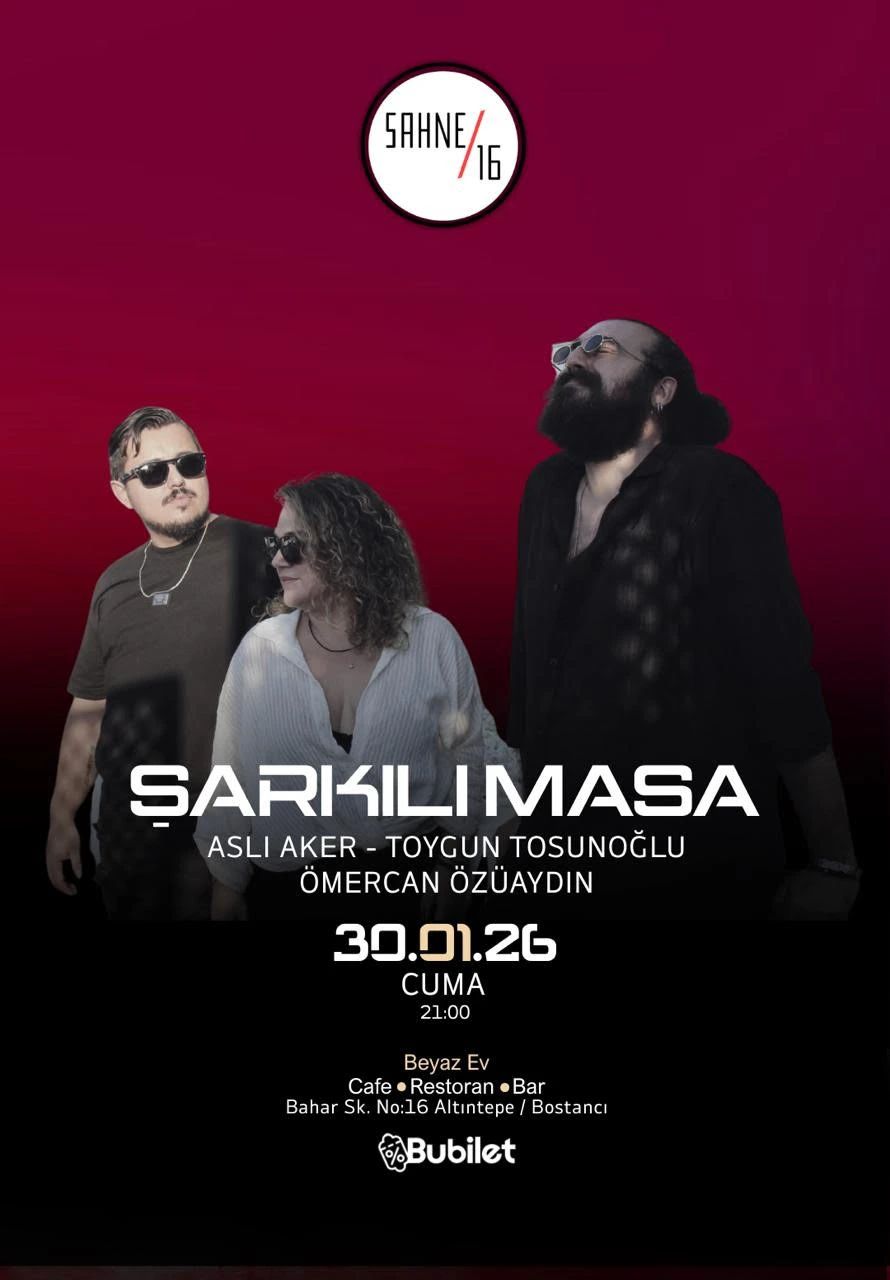 Şarkılı Masa - Aslı Aker ,Toygun Tosunoğlu, Ömercan Özüaydın