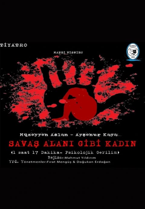 Savaş Alanı Gibi Kadın Oyunu