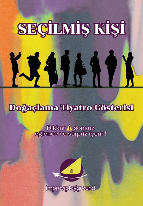 Seçilmiş Kişi - Doğaçlama Gösterisi