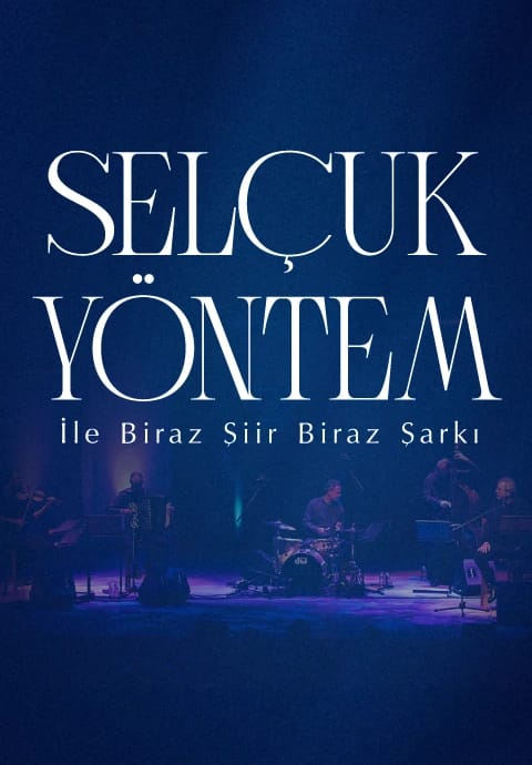 Selçuk Yöntem ile Biraz Şiir Biraz Şarkı