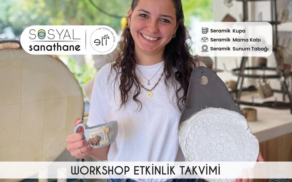 Seramik Workshop: Etkinlik Takvimi | Sosyal Sanathane İzmir "Ceramics"