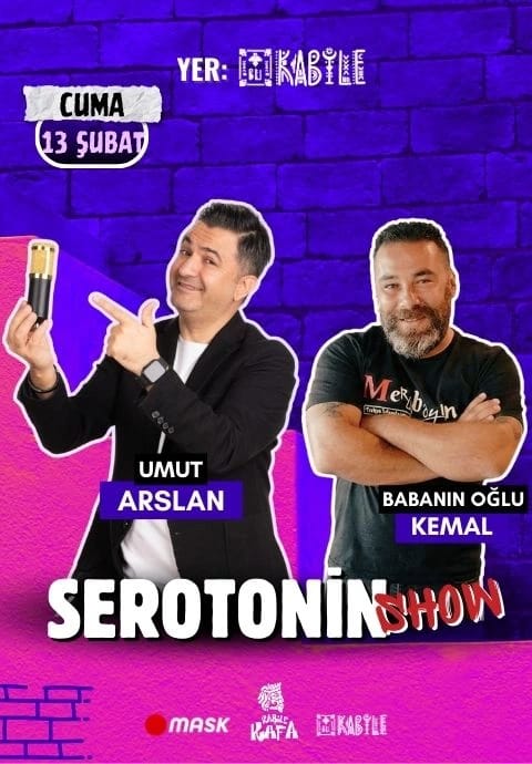 Serotonin Show-Umut Arslan ve Baba'nın Oğlu Kemal ile