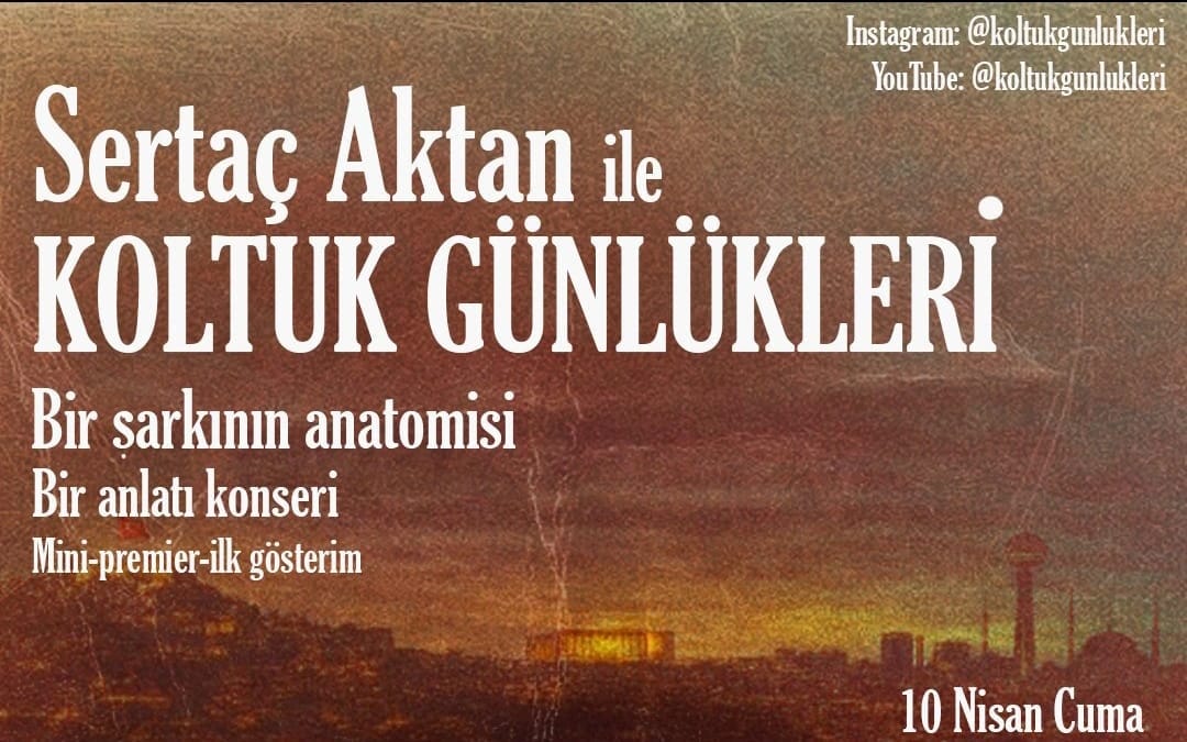 Sertaç Aktan İle koltuk Günlükleri Konseri