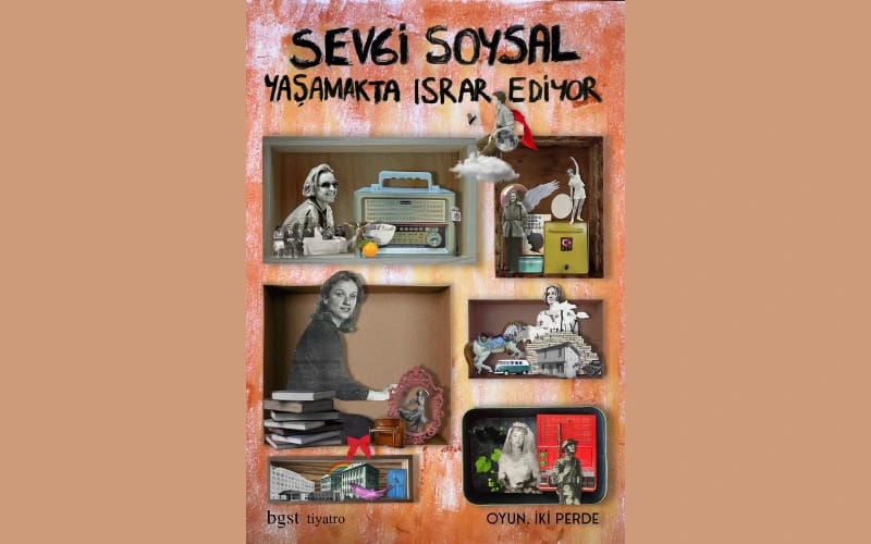 Sevgi Soysal Yaşamakta Israr Ediyor Oyunu