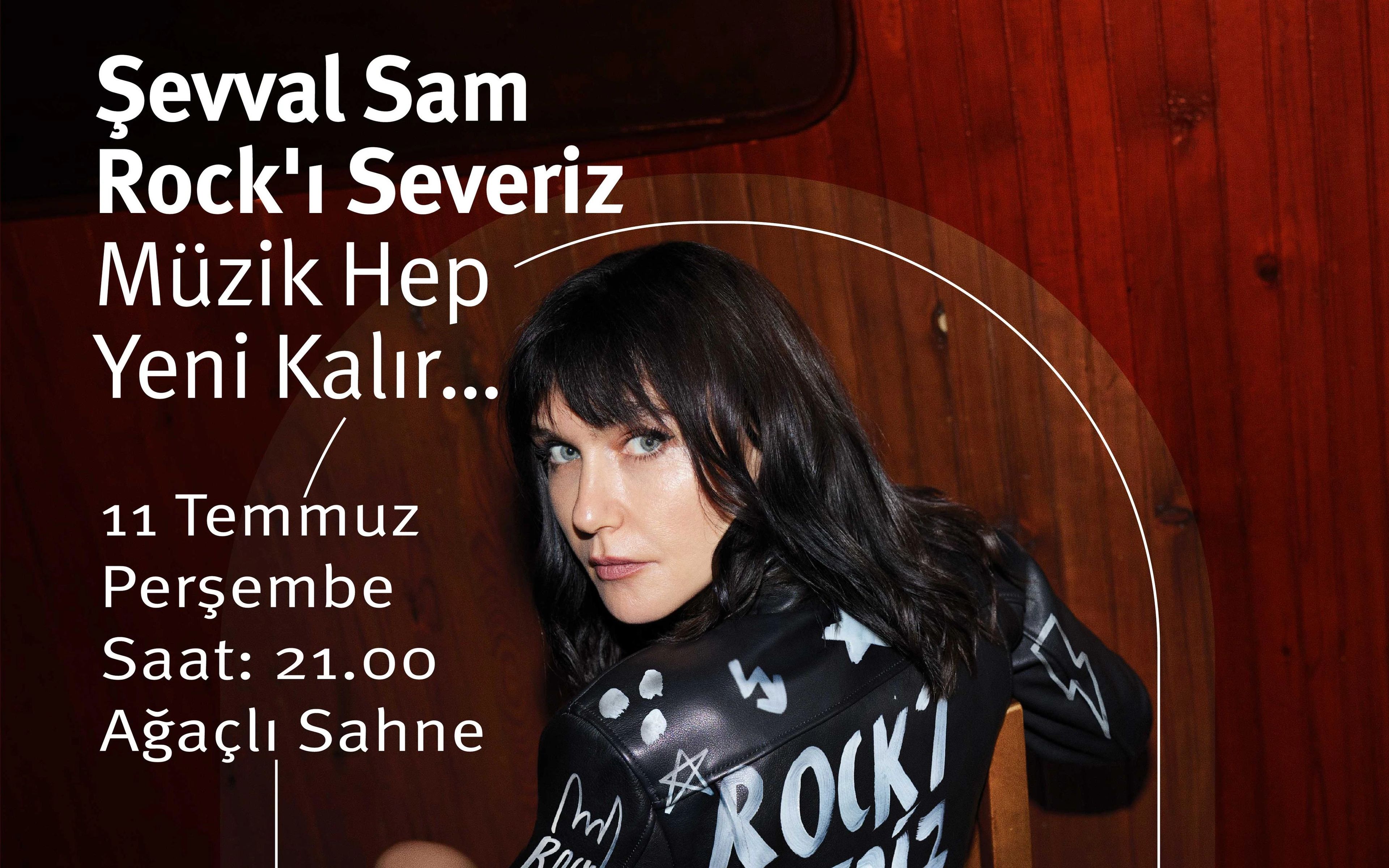 Şevval Sam “Rock'ı Severiz”