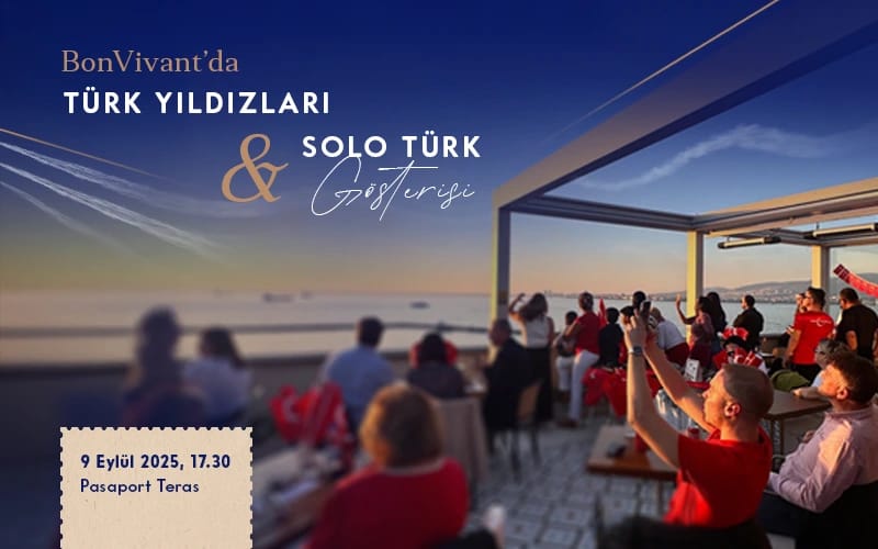 BonVivant’da Solo Türk ve Türk Yıldızlar Gösteri Seyri