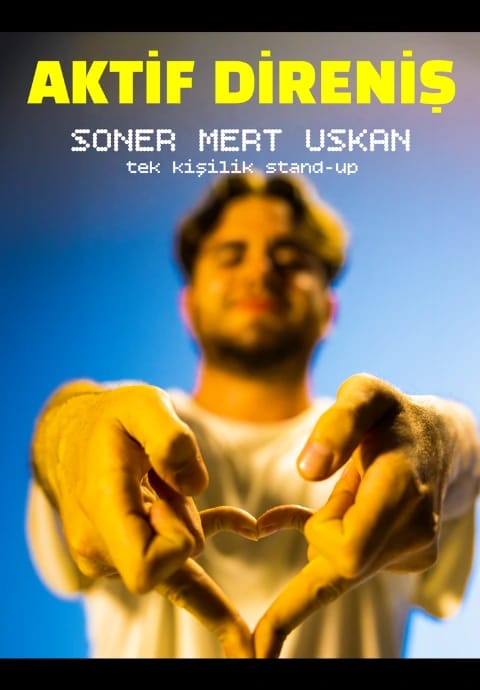 Soner Mert Uskan - Aktif Direniş - Tek Kişilik Stand-Up