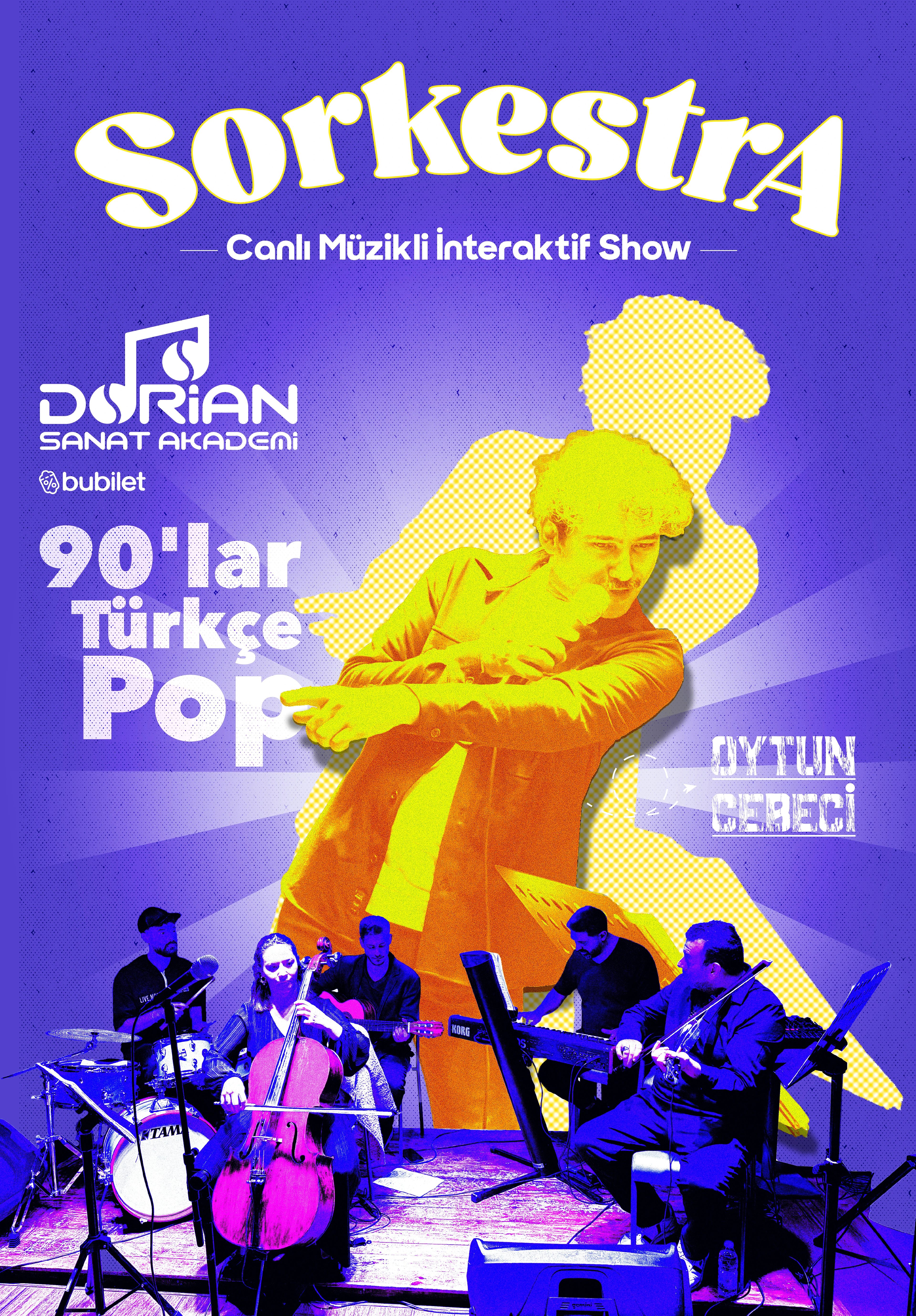 SORKESTRA- Canlı Müzikli İnteraktif Show