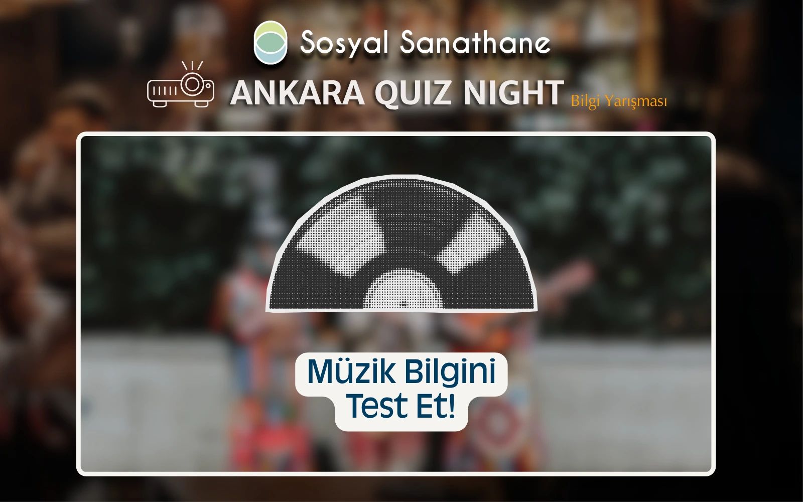 Sosyal Sanathane Ankara / Sound Check: Müzik Bilgini Test Et! Quiz Night poster