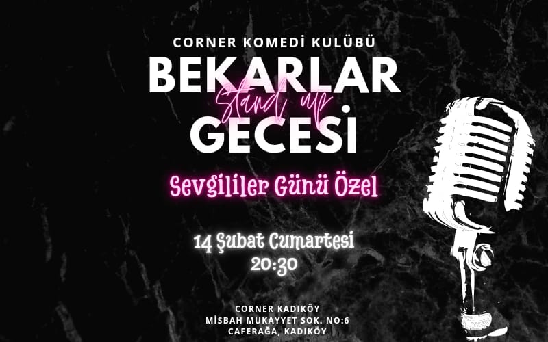 Stand up Bekarlar Gecesi - Sevgililer Günü Özel