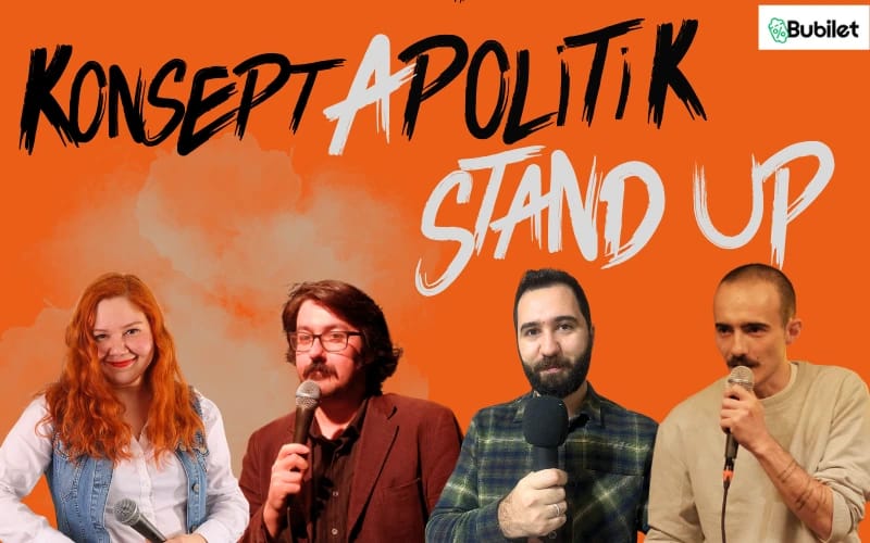 Stand up Gecesi / Konsept APolitik